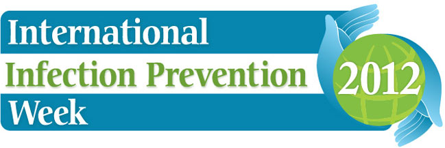 International Infection Prevention Week - October 14-20, 2012